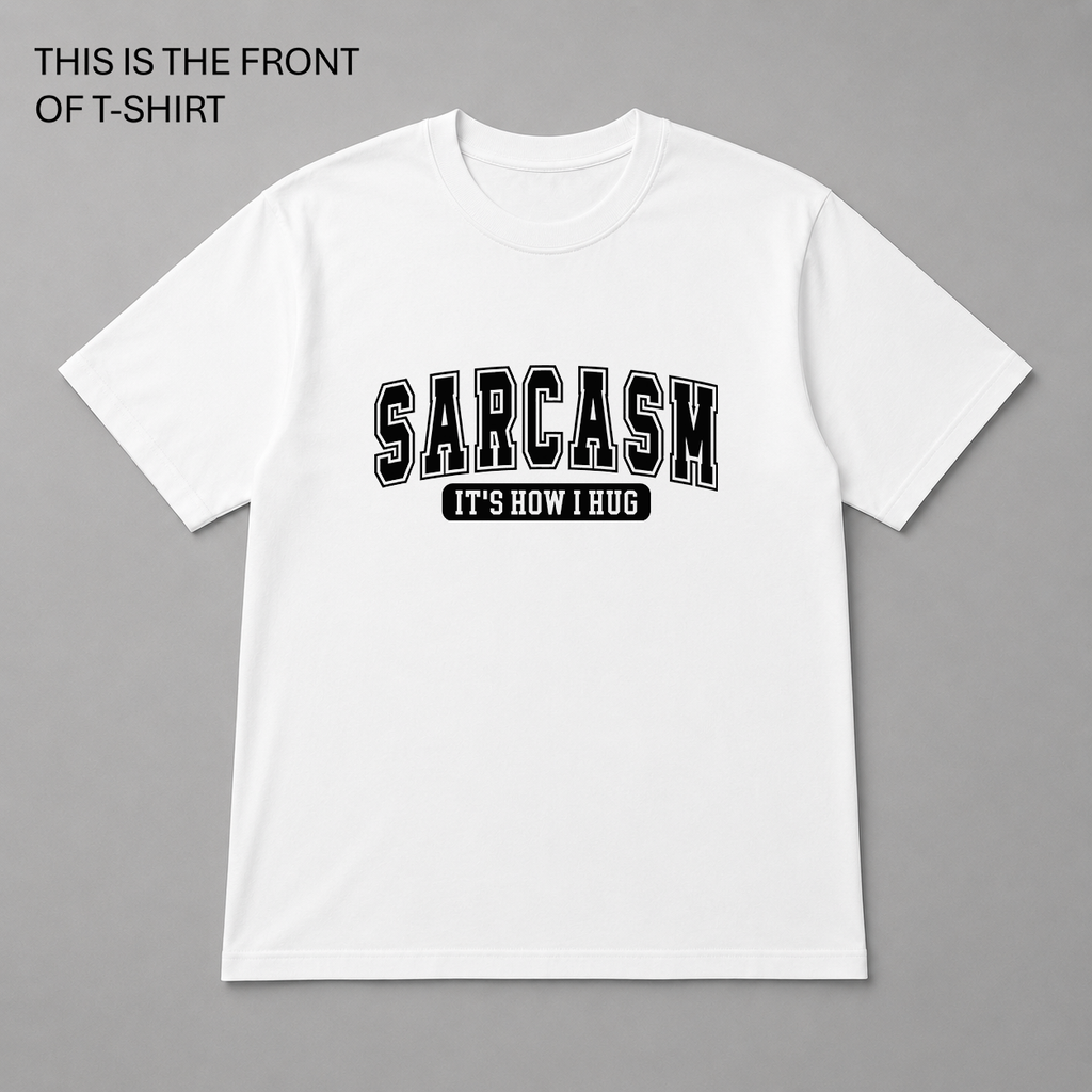 BDG Graphic T-Shirt - Sarcasm, It's how i hug
