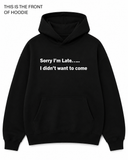 BDG Graphic Hoodie - Sorry i'm Late