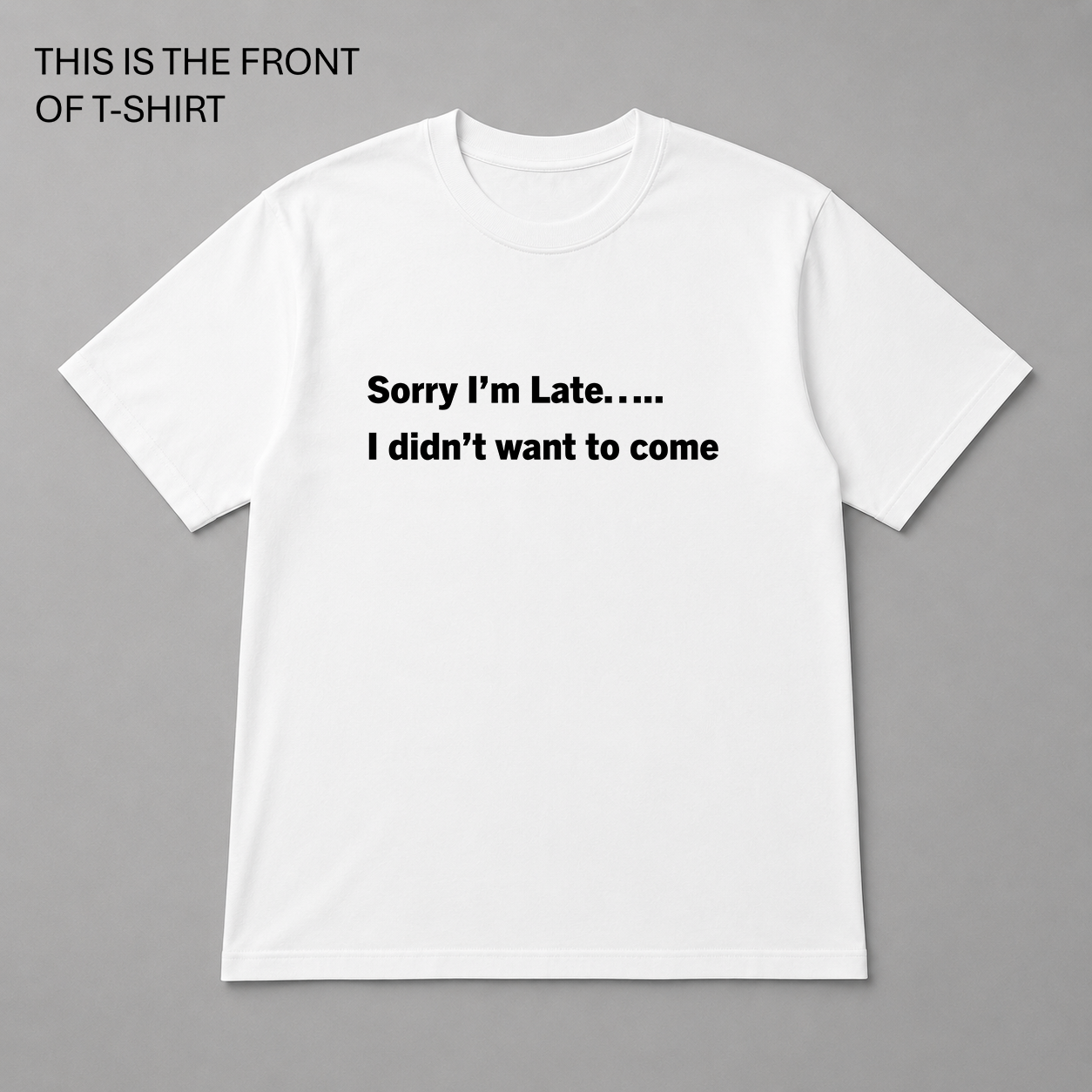 BDG Graphic T-Shirt - Sorry i'm Late