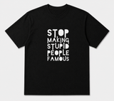 BDG Graphic T-Shirt - Stop Making Stupid People Famous