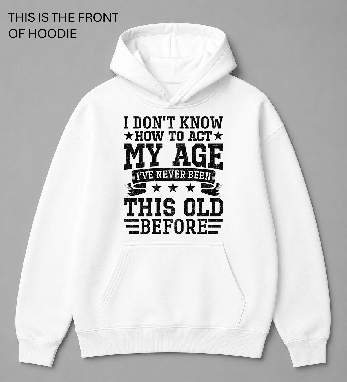 BDG Graphic Hoodie - I Don't know how to act my age