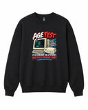 Age Test Graphic Crewneck Sweatshirt - Built Different Goods