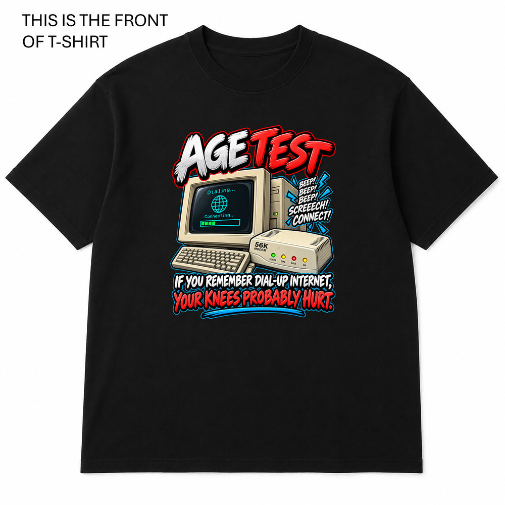 Age Test Graphic T-Shirt - Built Different Goods