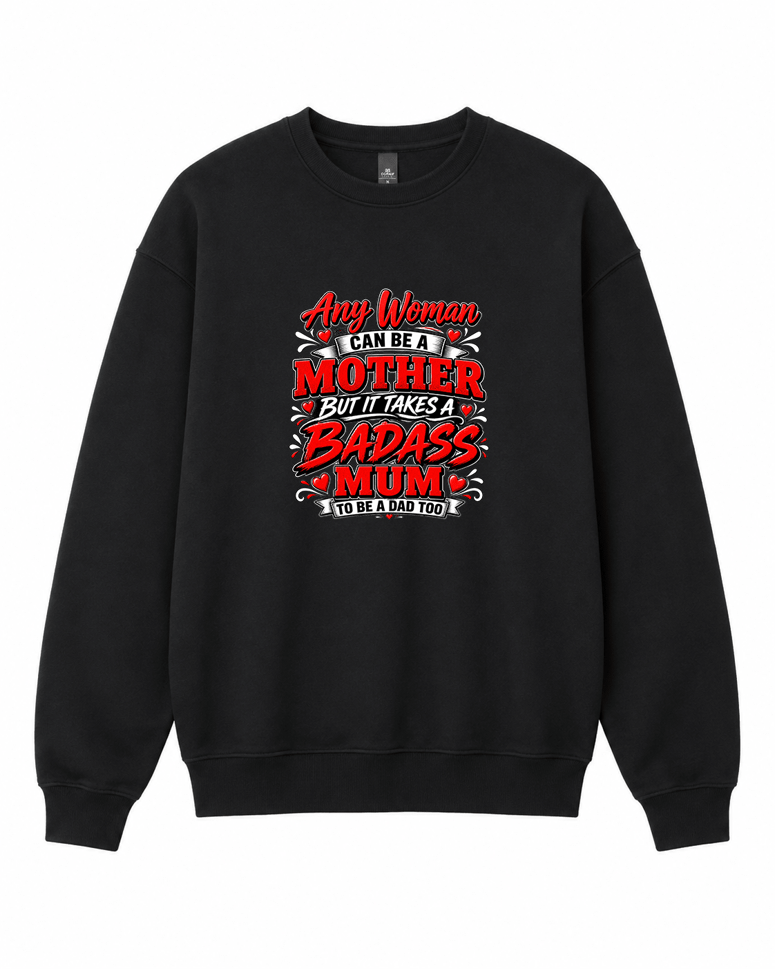 Any Woman can be a Mother Crewneck Sweatshirt - Built Different Goods