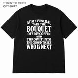 At My Funeral Graphic T-Shirt