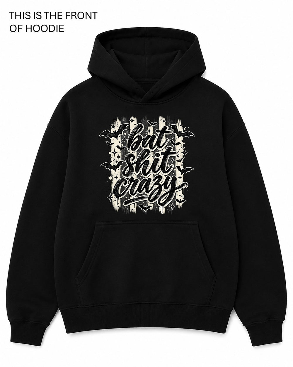Bat Shit Crazy Graphic Hoodie - Built Different Goods
