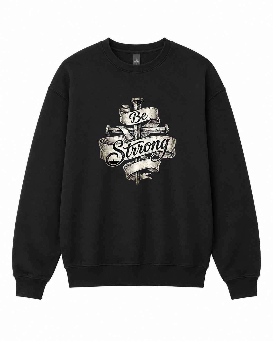 Be Strong Graphic Crewneck Sweatshirt
