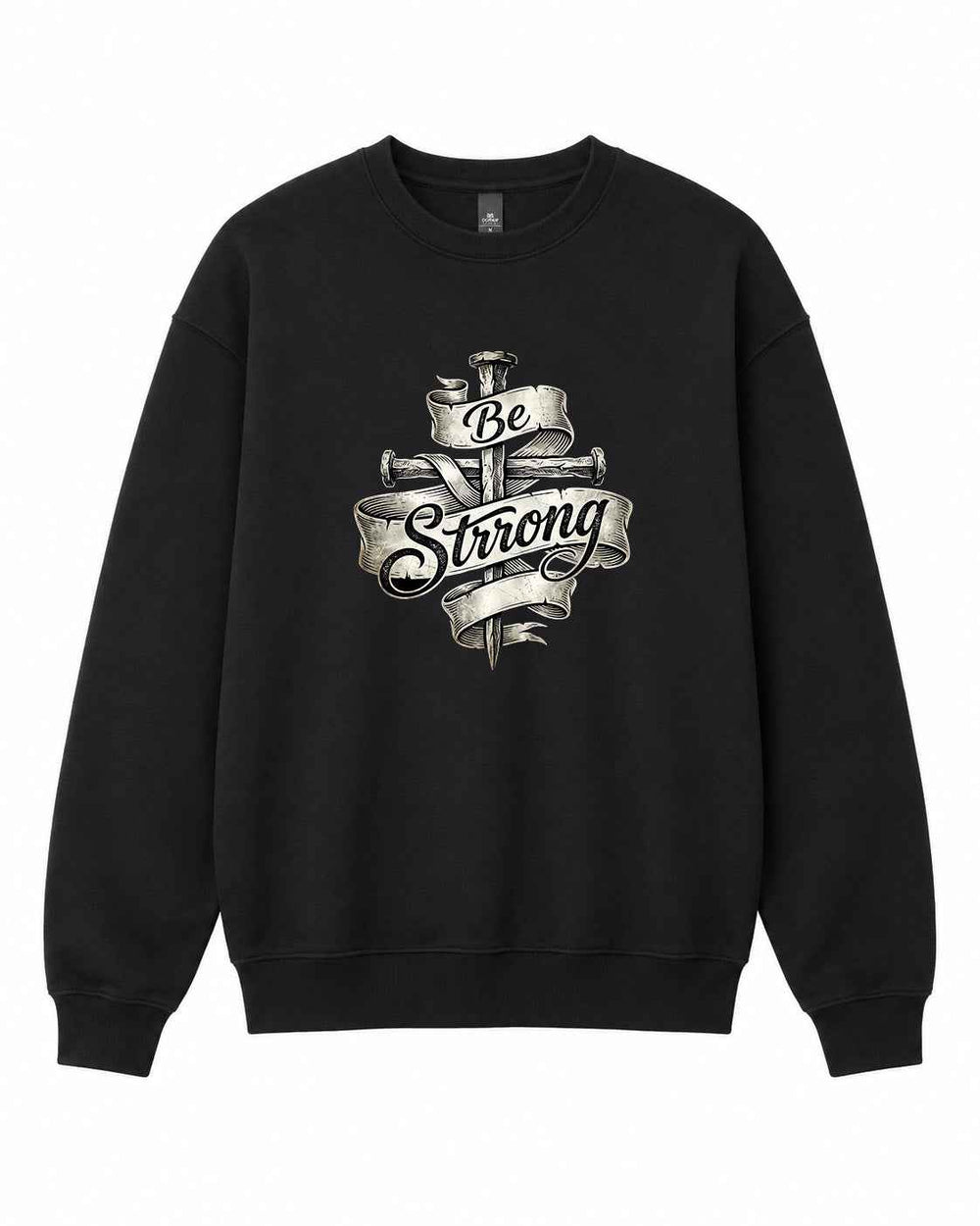 Be Strong Graphic Crewneck Sweatshirt