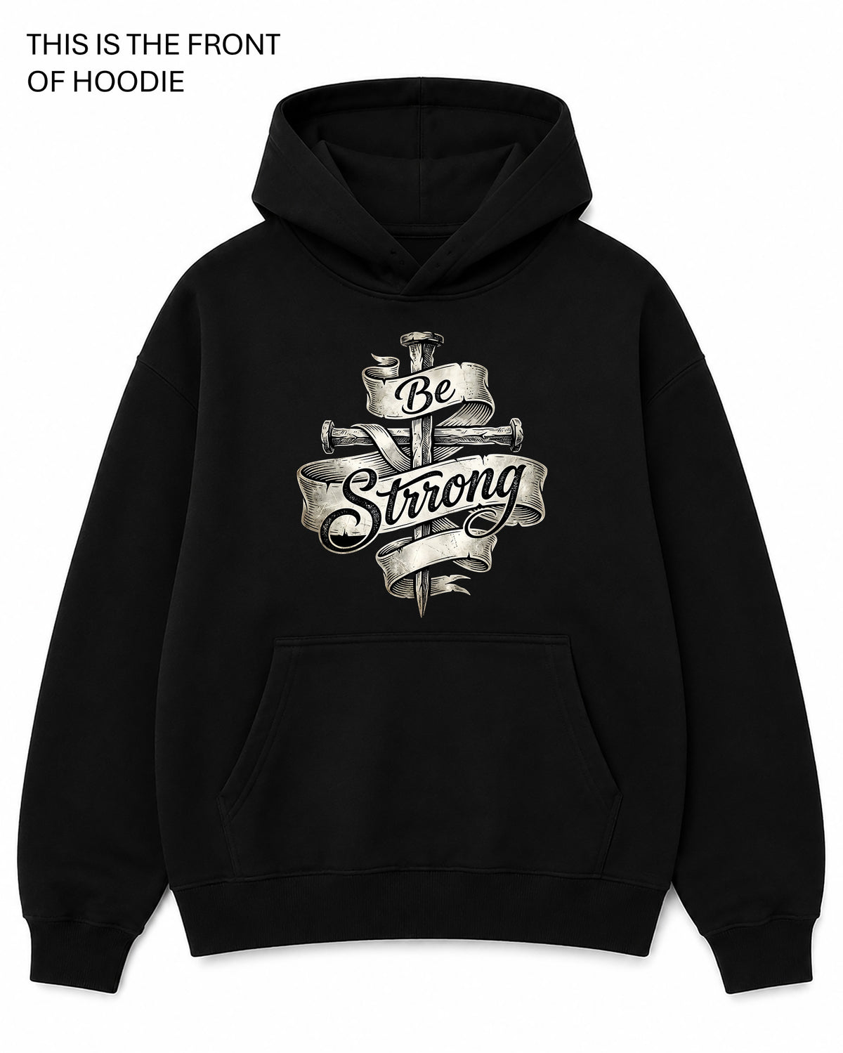 Be Strong Graphic Hoodie - Built Different Goods
