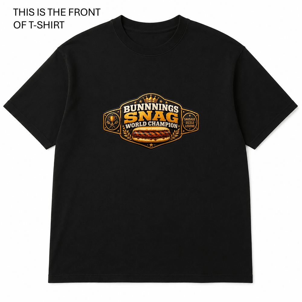 Bunnings Snag World Champion Graphic T-Shirt - Built Different Goods