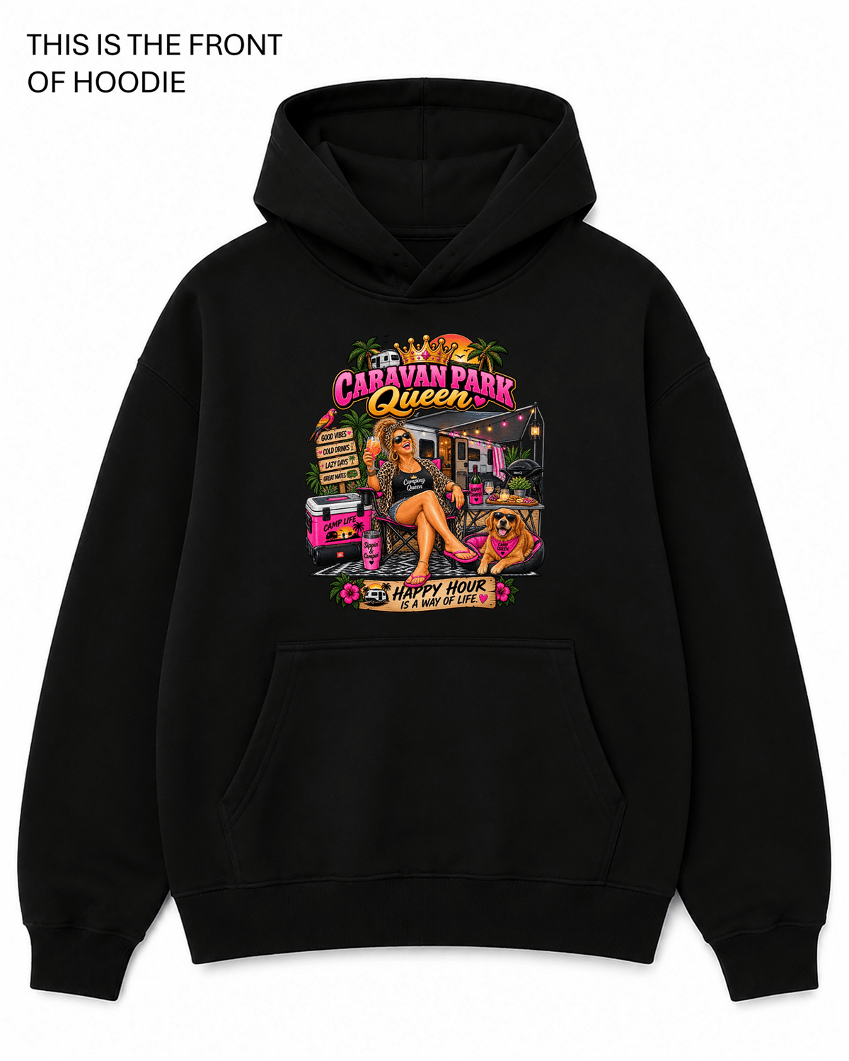 Caravan Park Queen Graphic Hoodie - Built Different Goods