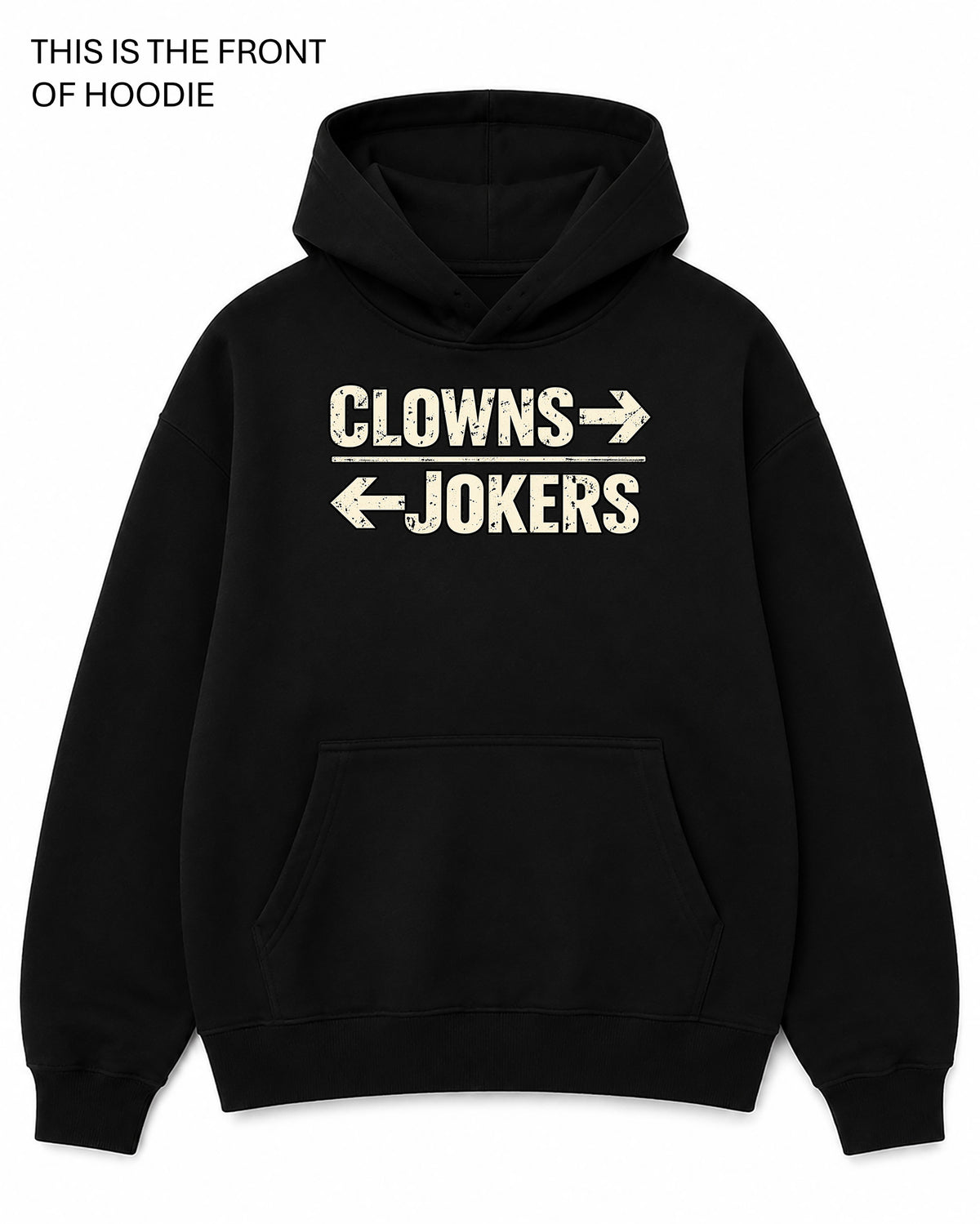 Clowns and Jokers Graphic Hoodie - Built Different Goods