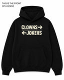 Clowns and Jokers Graphic Hoodie - Built Different Goods