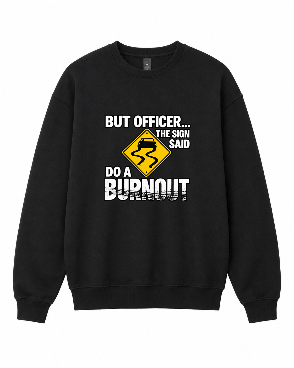 BDG Crew Neck Sweatshirt - But Officer.... - Built Different Goods