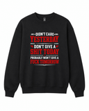 BDG Crew Neck Sweatshirt - Didn't Care Yesterday - Built Different Goods