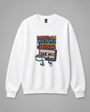 BDG Crew Neck Sweatshirt  - Raised on Mixed tapes and cartoons