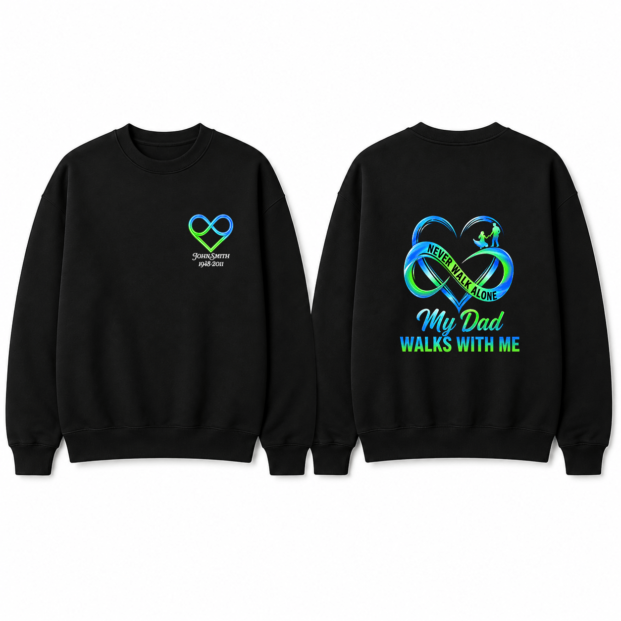 BDG Crew Neck Sweatshirt - My Dad Walks With Me - Built Different Goods