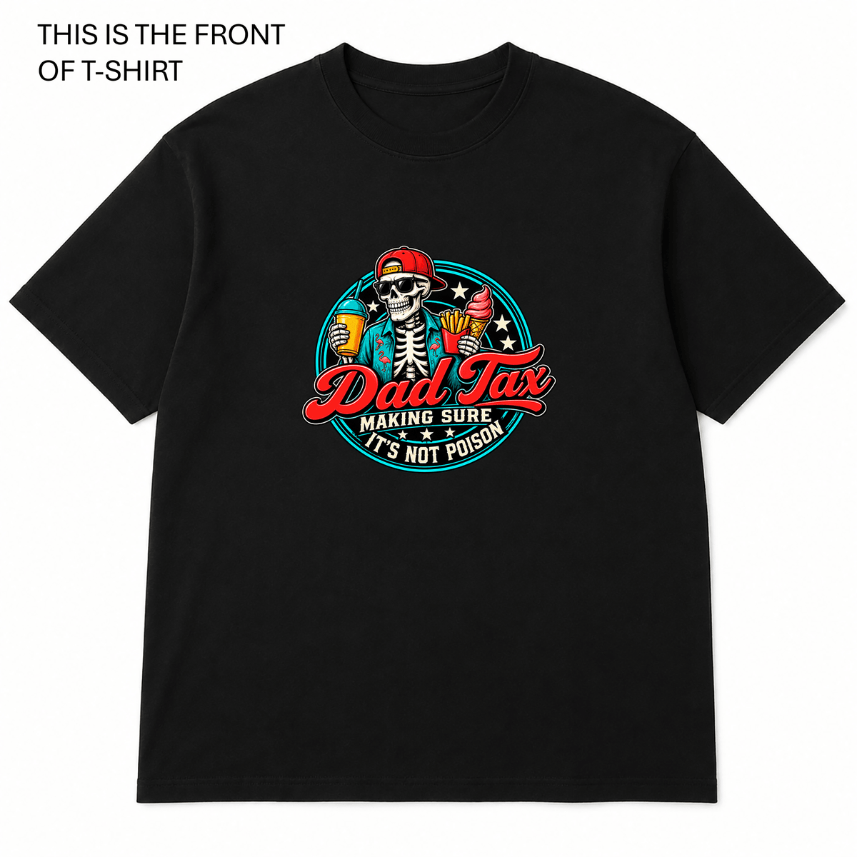 Dad Tax 2 Graphic T-Shirt - Built Different Goods