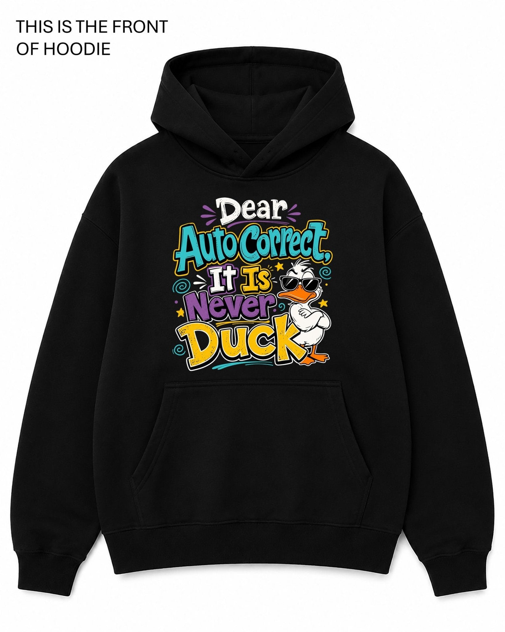 Dear Autocorrect Graphic Hoodie - Built Different Goods