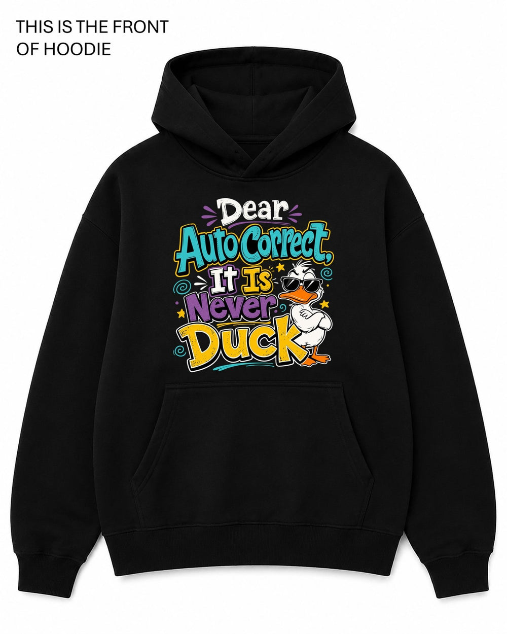 Dear Autocorrect Graphic Hoodie - Built Different Goods