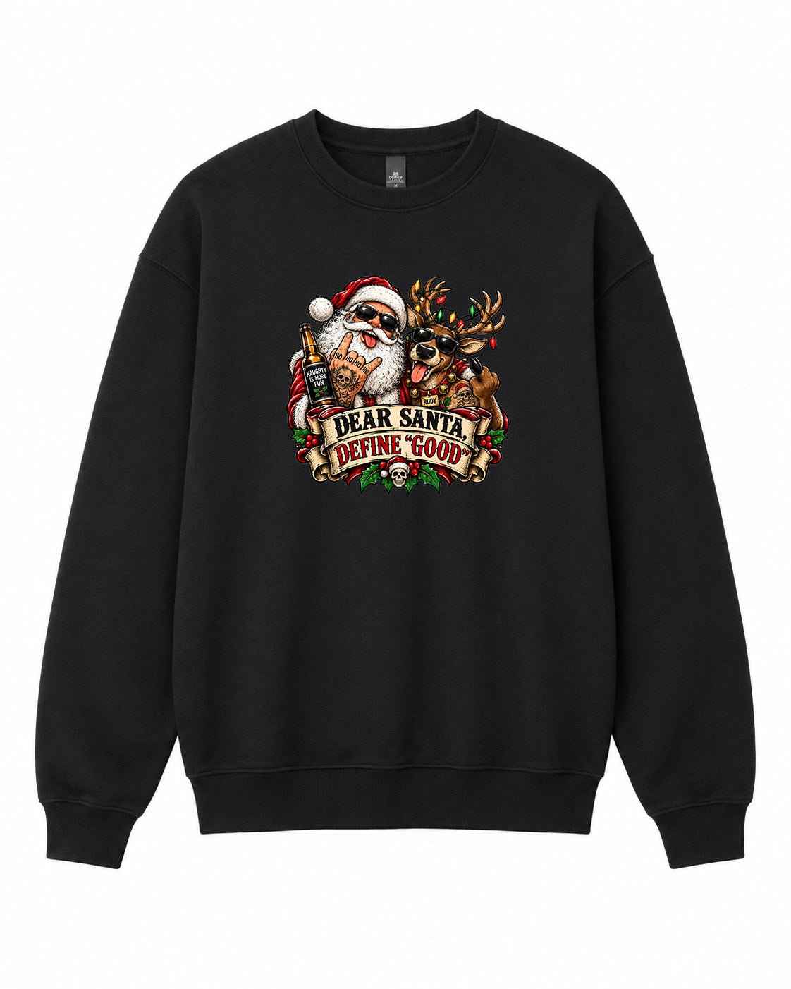Dear Santa, Define Good Graphic Crewneck Sweatshirt