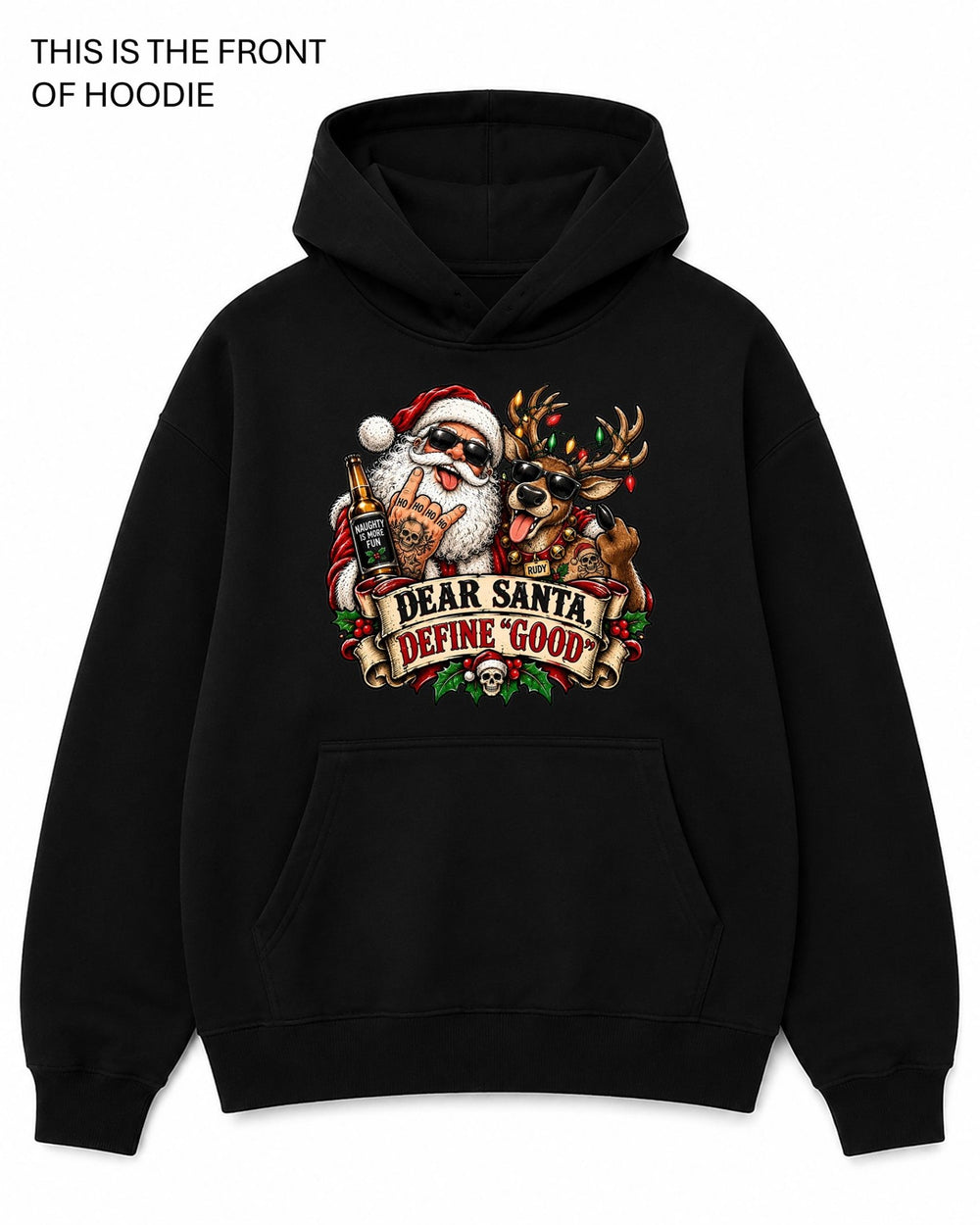 Dear Santa, Define Good Graphic Hoodie - Built Different Goods