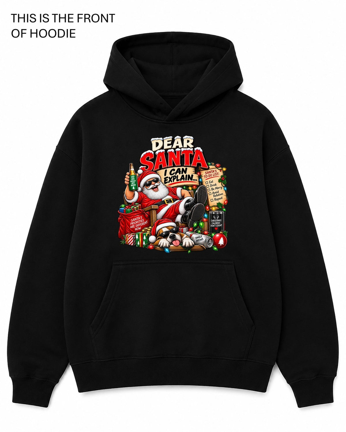 Dear Santa, I Can Explain Graphic Hoodie - Built Different Goods