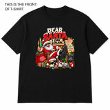 Dear Santa, I Can Explain Graphic T-Shirt - Built Different Goods