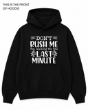 BDG Graphic Hoodie - Don't Rush Me