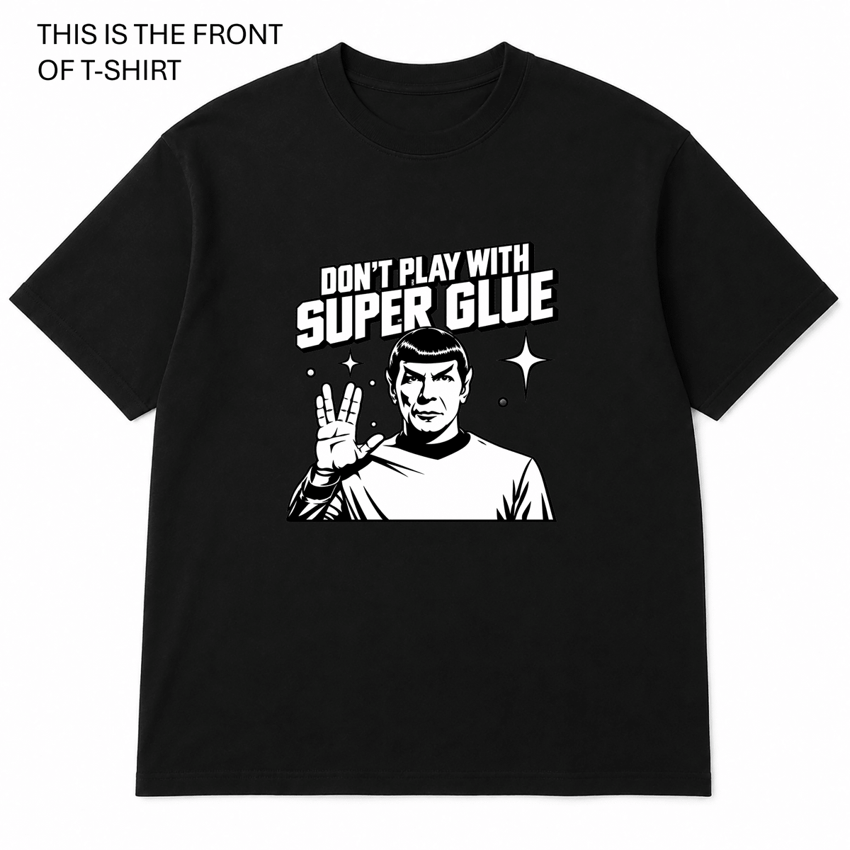 Don't Play with Superglue Graphic T-Shirt - Built Different Goods