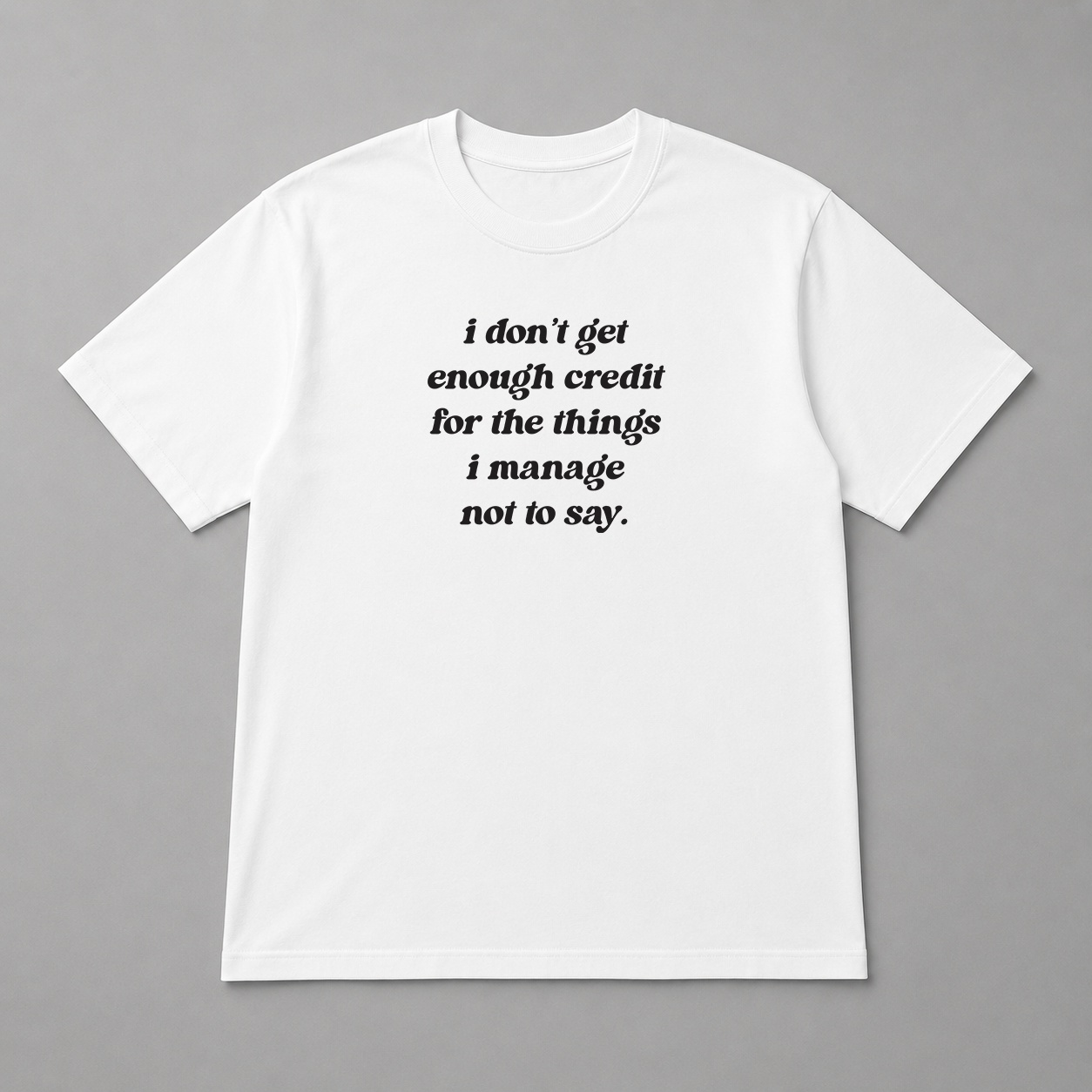 BDG Graphic T-Shirt - I don't get enough credit