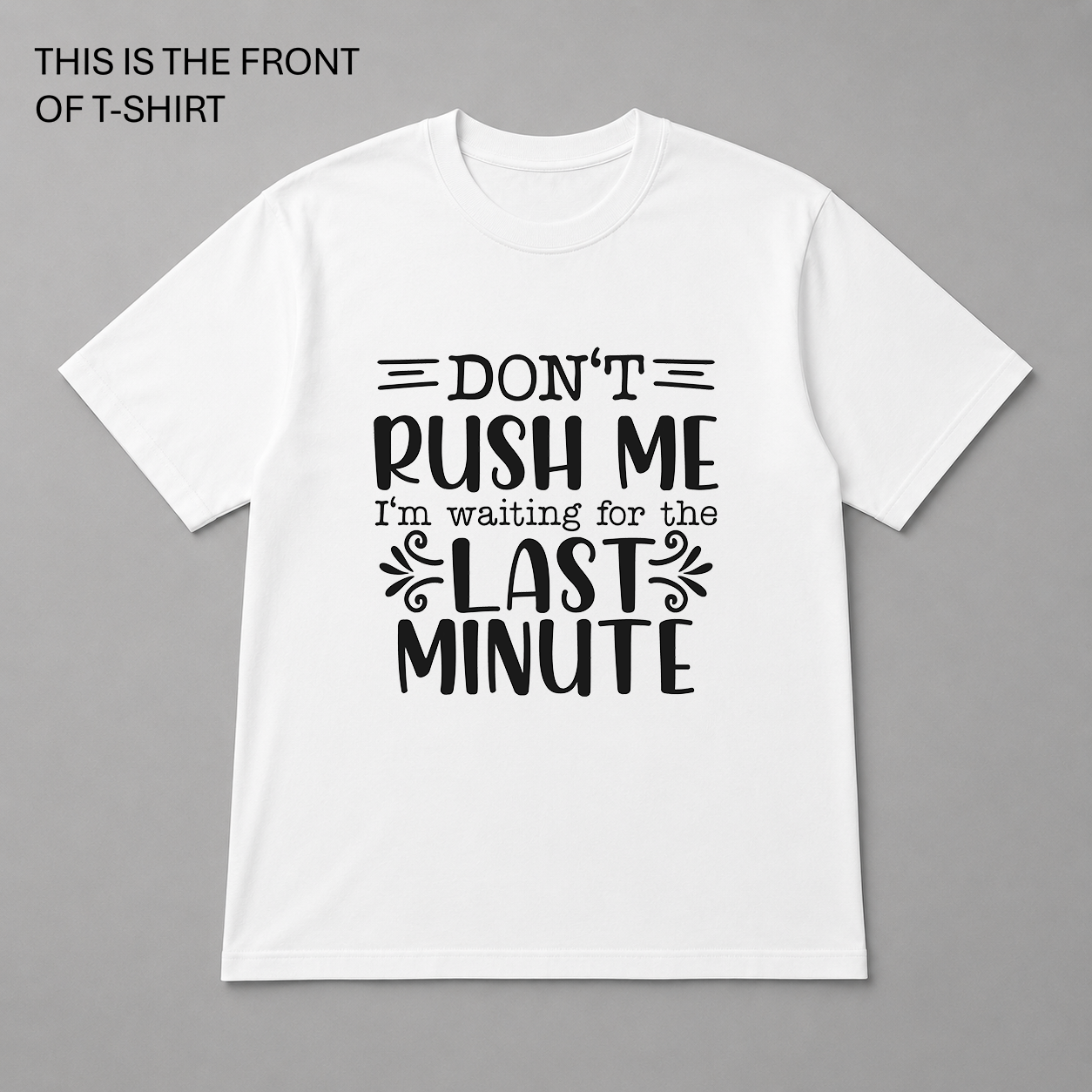 BDG Graphic T-Shirt - Don't Rush Me
