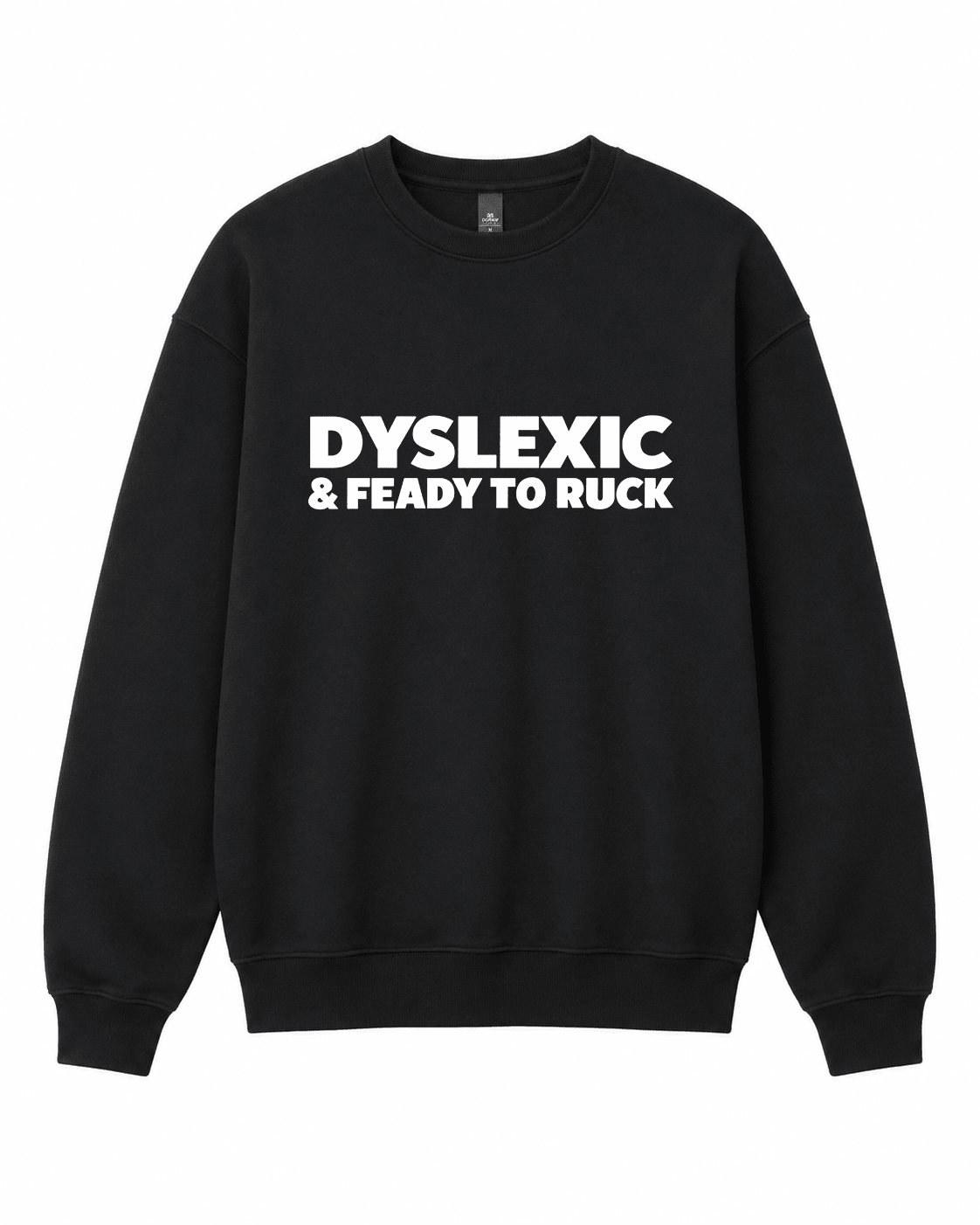 Dyslexic Crewneck Sweatshirt - Built Different Goods