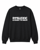 Dyslexic Crewneck Sweatshirt - Built Different Goods