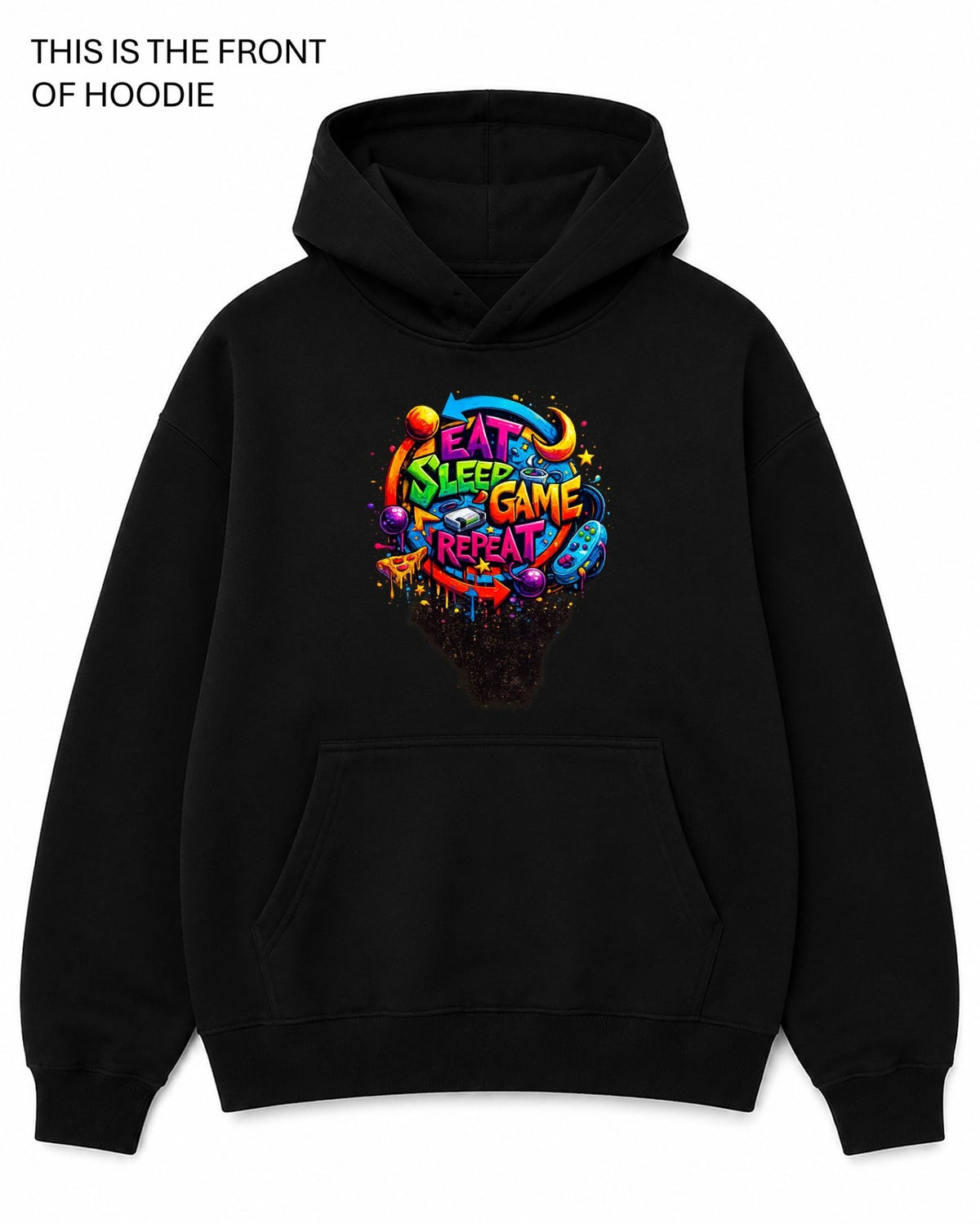 Eat Sleep Game Repeat Graphic Hoodie - Built Different Goods
