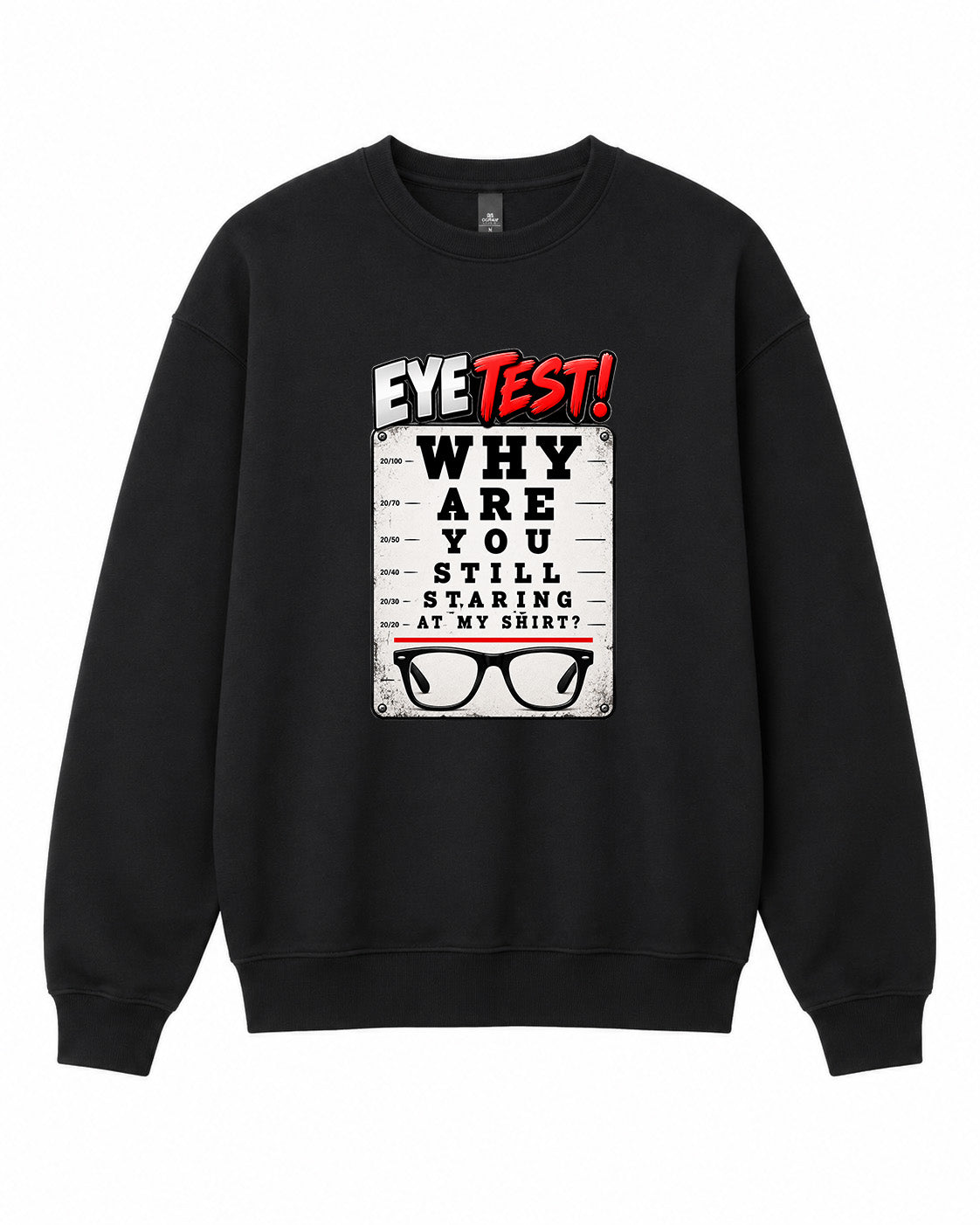 Eye Test Graphic Crewneck Sweatshirt - Built Different Goods