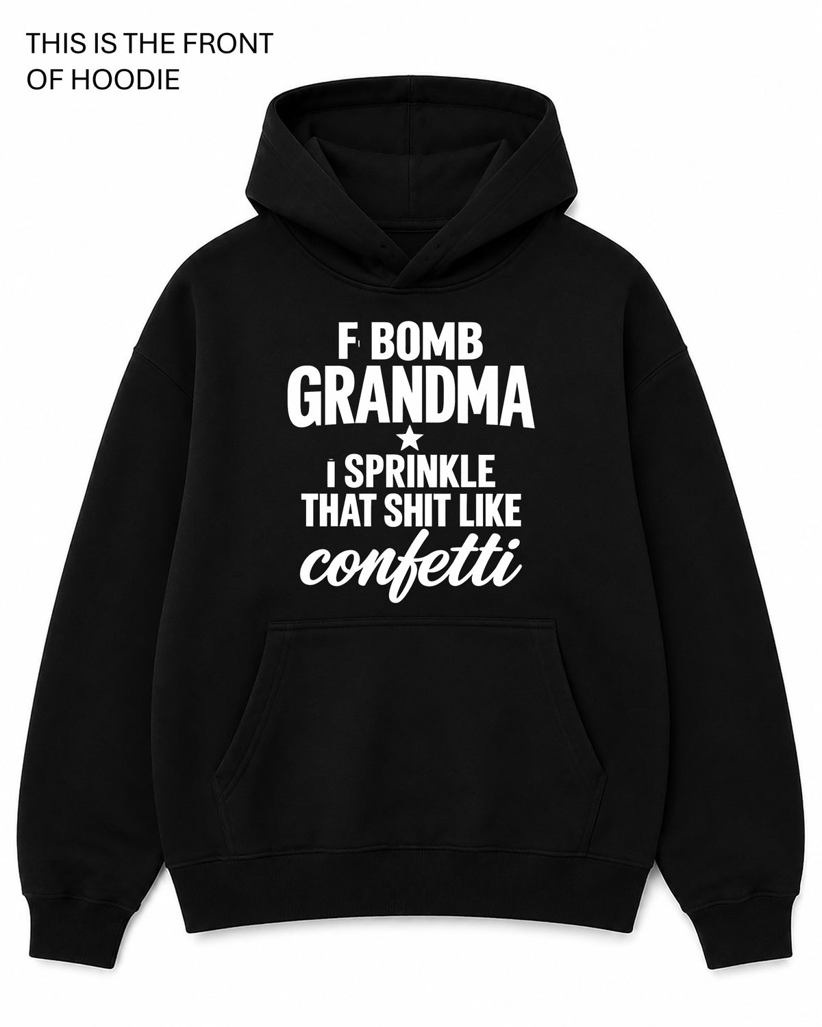 F Bomb Grandma Graphic Hoodie - Built Different Goods