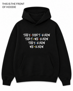 BDG Graphic Hoodie - Friends, They don't know...