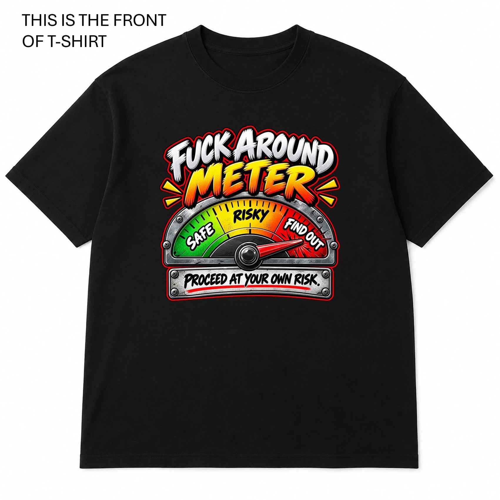 Fuck Around and Find Out Graphic T-Shirt