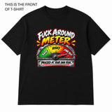 Fuck Around and Find Out Graphic T-Shirt