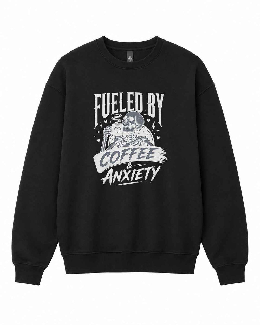 Fuelled By Coffee and Anxiety Graphic Crewneck Sweatshirt