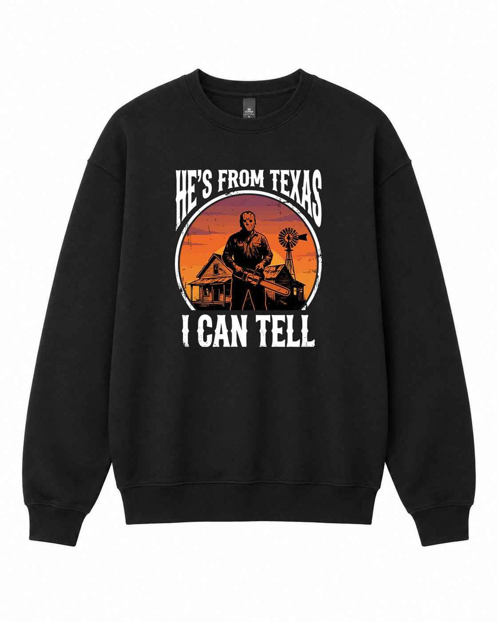 He's From Texas I Can Tell Graphic Crewneck Sweatshirt