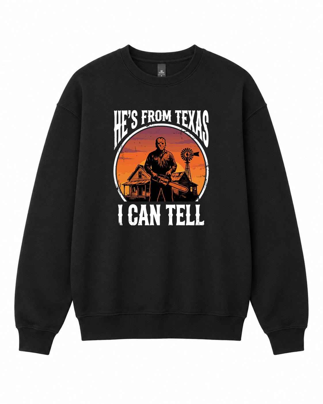 He's From Texas I Can Tell Graphic Crewneck Sweatshirt