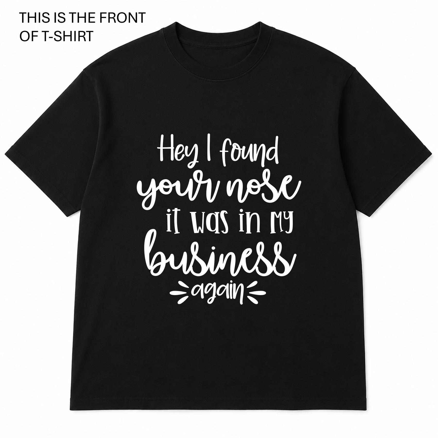 BDG Graphic T-Shirt - Hey i found your nose