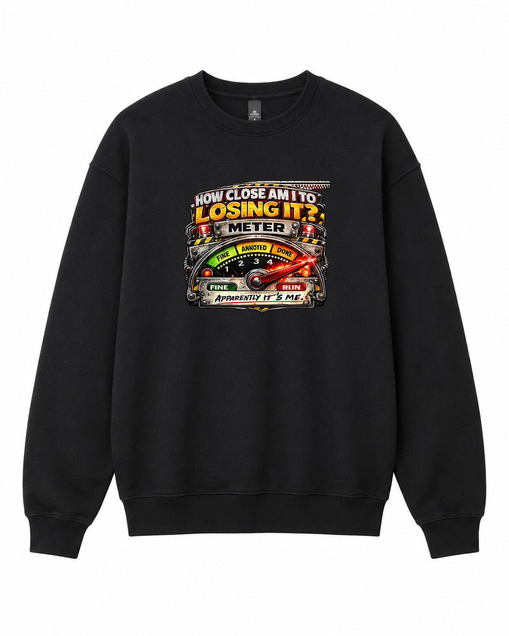 How Close am I to Losing it? Graphic Crewneck Sweatshirt - Built Different Goods