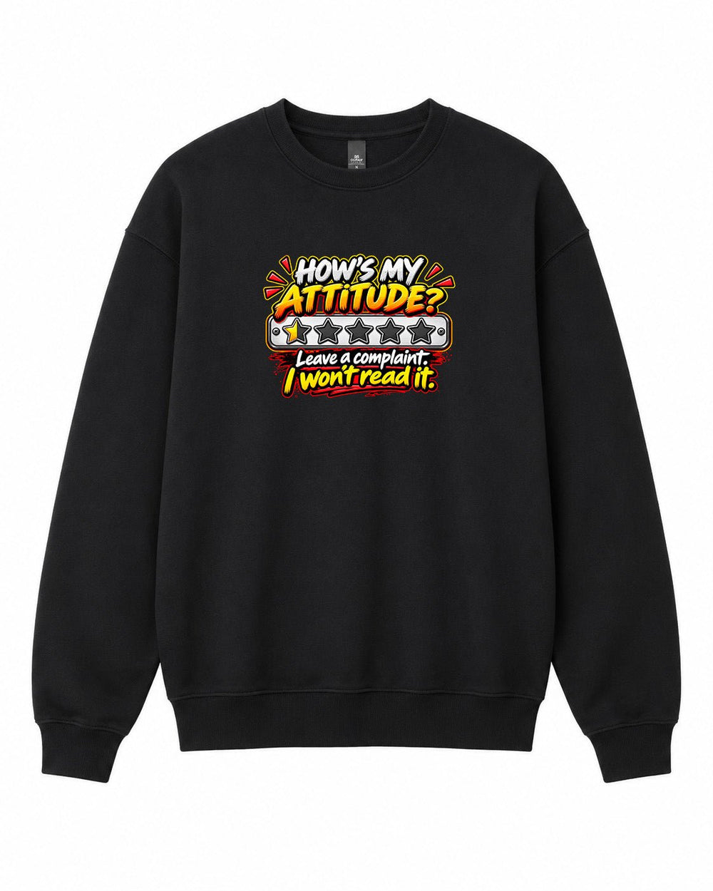 How's My Attitude Graphic Crewneck Sweatshirt - Built Different Goods