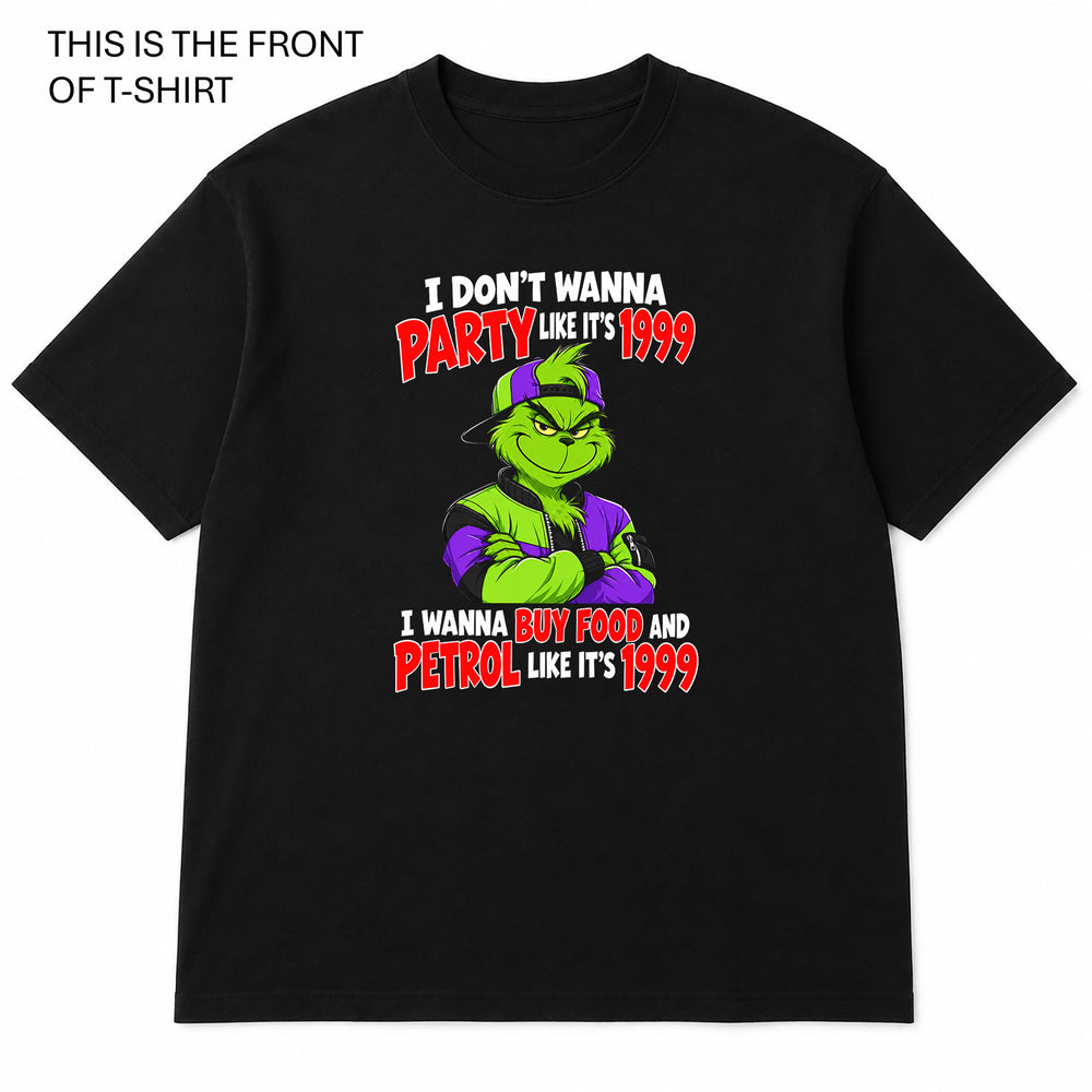I Don't Wanna Party Like It's 1999 Graphic T-Shirt - Built Different Goods