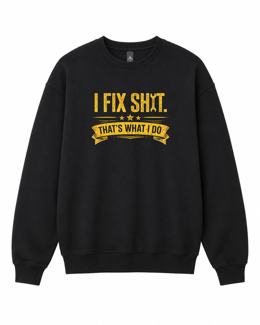 BDG Crew Neck Sweatshirt - I Fix S#@! - Built Different Goods