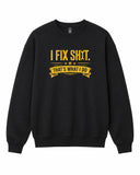 BDG Crew Neck Sweatshirt - I Fix S#@! - Built Different Goods