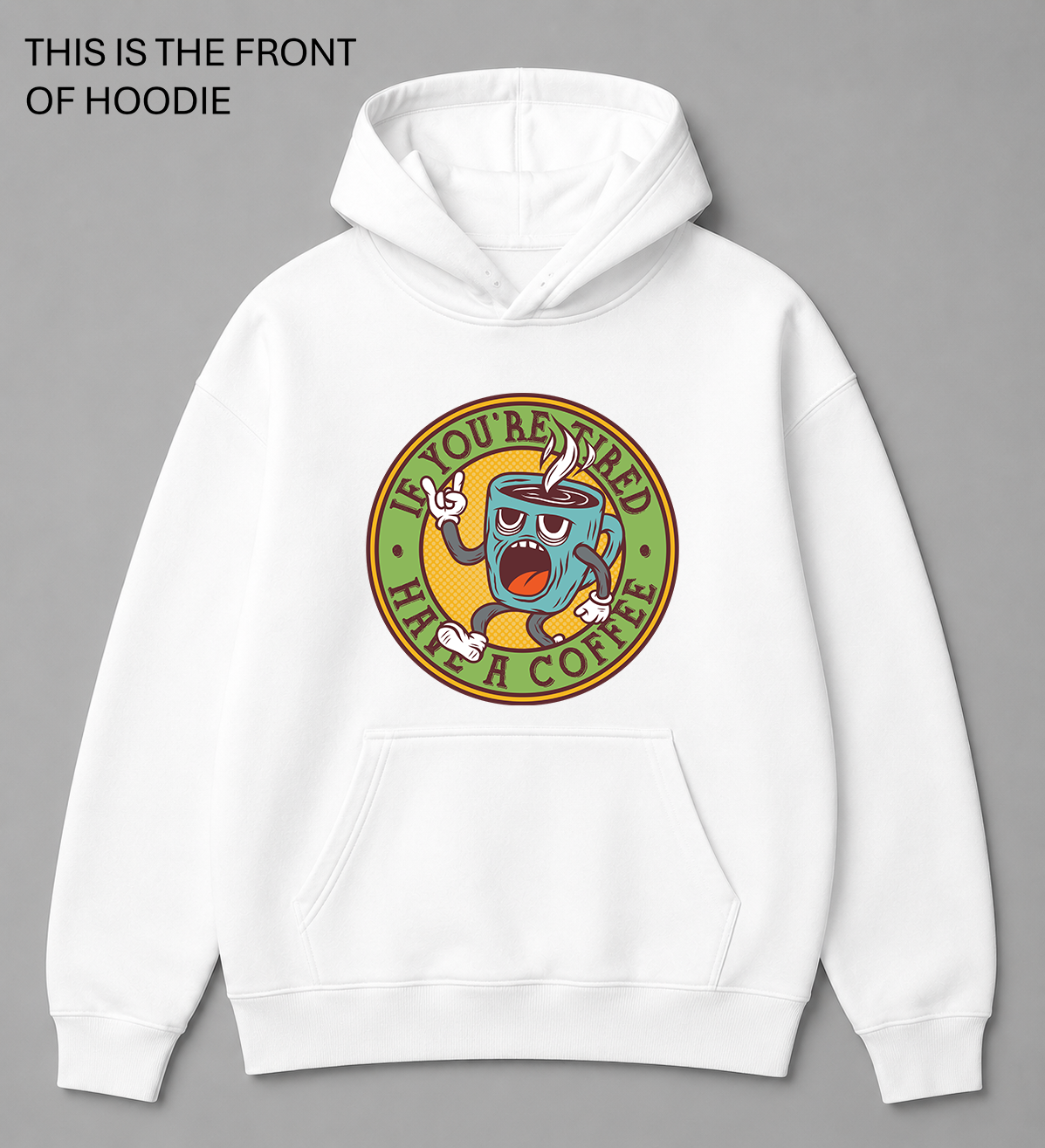 BDG Graphic Hoodie - If you're tired, have a coffee